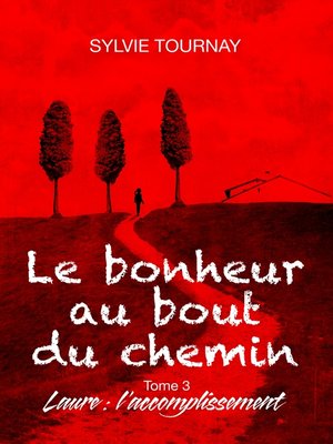 cover image of Le bonheur au bout du chemin, 3